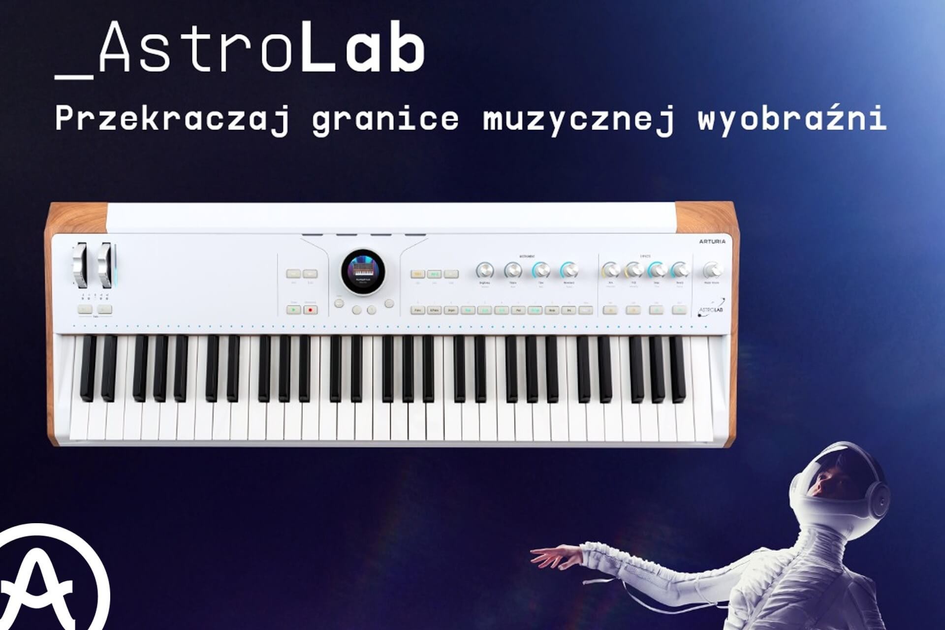 Przekraczaj granice muzyki z Arturia AstroLab: Rewolucja na scenie